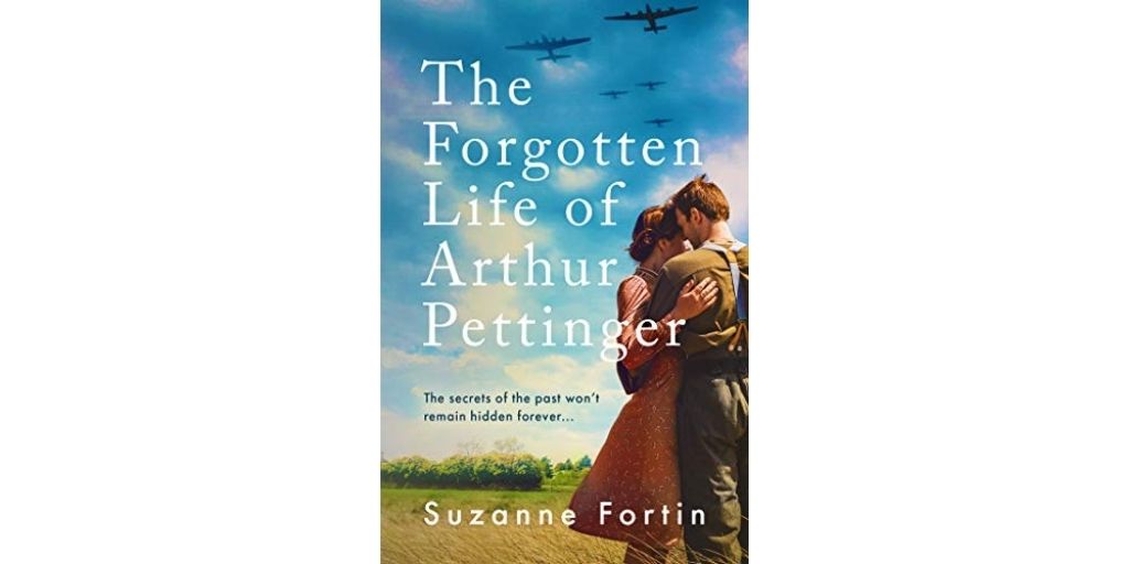 The Forgotten Life of Arthur Pettinger by Suzanne Fortin