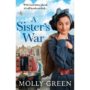 A Sister's War by Molly Green